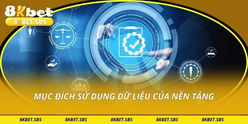 Mục đích sử dụng dữ liệu của nền tảng